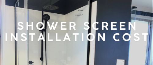 Shower Screen Installation Cost